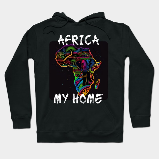 Africa, My Home 6 Hoodie by PD-Store